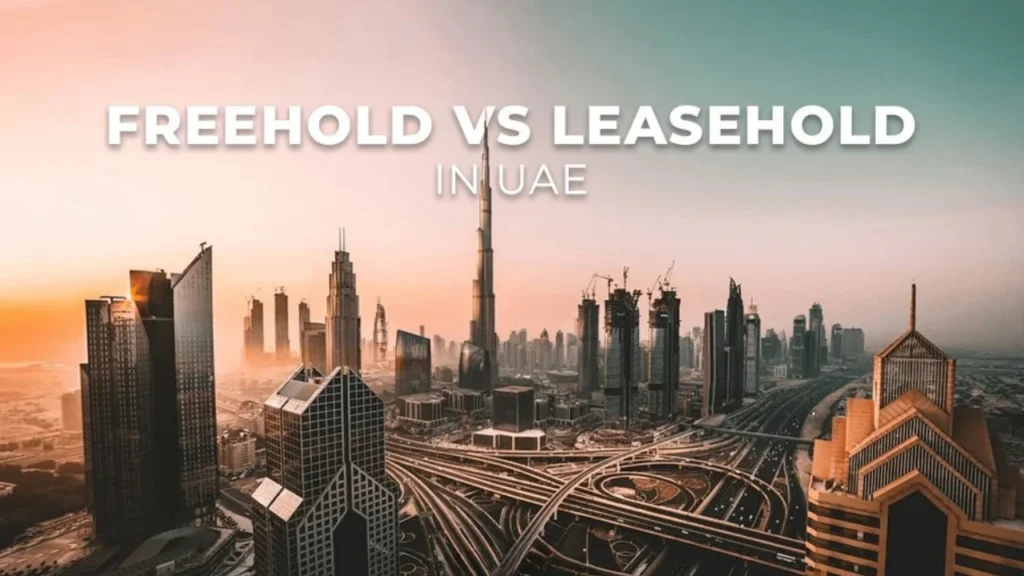 Freehold vs Leasehold in Dubai: Which Is Better for Expat Investors in 2025? untitled design (2)